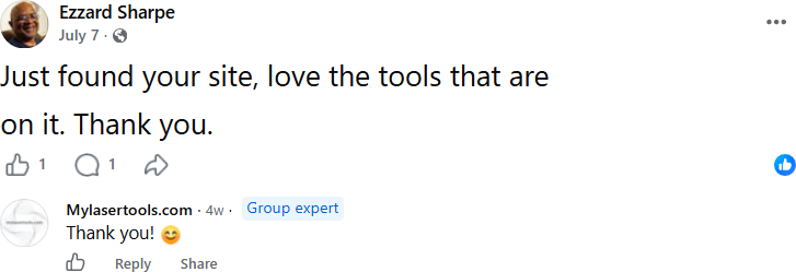Facebook comment by Ezzard Sharpe: "Just found your site, love the tools that are on it. Thank you." about MyLaserTools free laser cutting and 3D printing design tools.